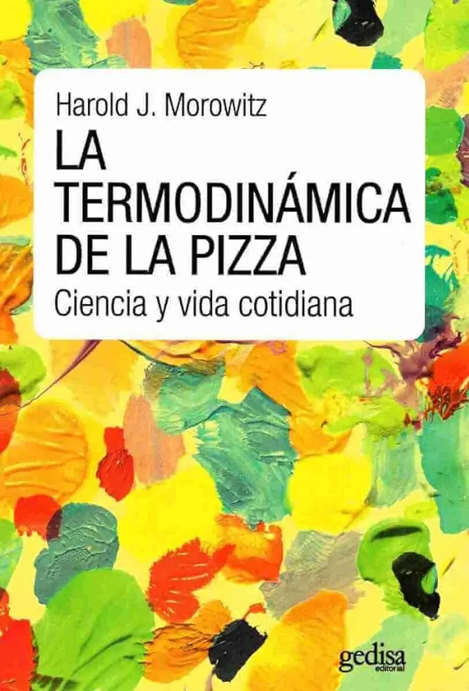 la termodinamica de la pizza - Cómo se aplica la termodinámica en los alimentos