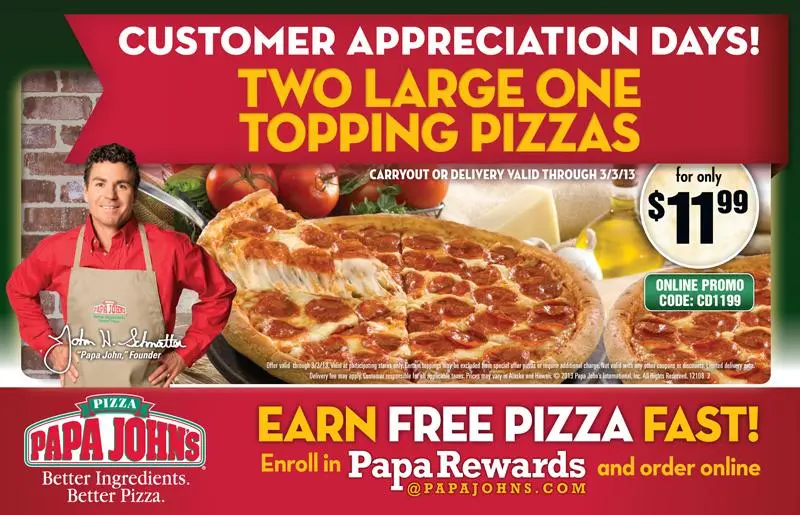 papa john's pizza coupons - What is the promo code for 2 large pizzas for 11.99 Papa Johns